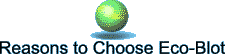 Reasons to Choose Eco-Blot